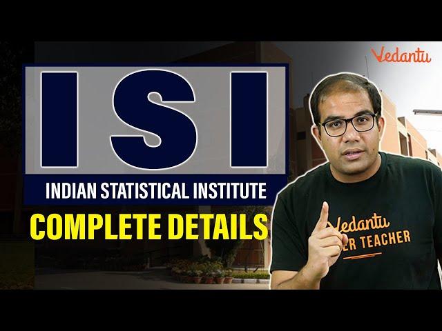 What is ISI  (Indian Statistical Institute) | Vinay Shur Sir | Vedantu JEE