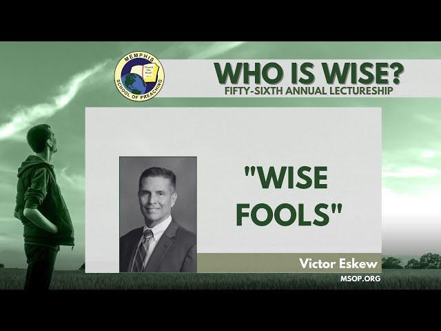 Wise Fools - Victor Eskew