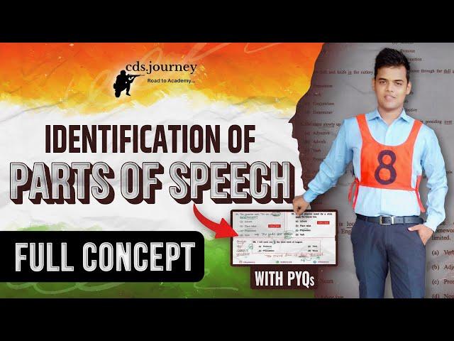 Identification of Part of Speech - Basic Concepts + PYQs for CDS 2024 English.