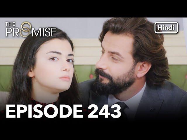 The Promise Episode 243 (Hindi Dubbed)