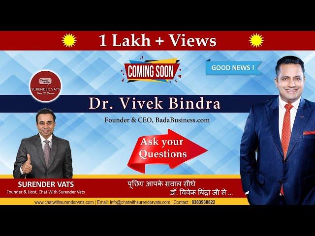 Dr. Vivek Bindra is Coming Soon on Chat with Surender Vats | Ask your Questions Now?