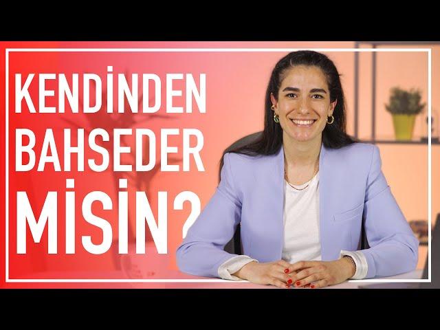 MÜLAKAT SORULARI NASIL CEVAPLANIR? | Kendinden Bahseder Misin?