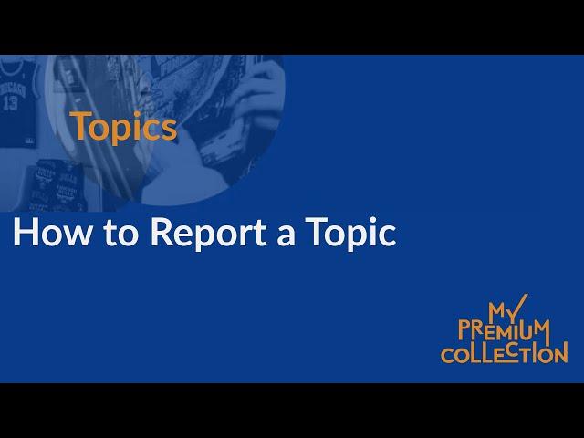 How to Report a Topic