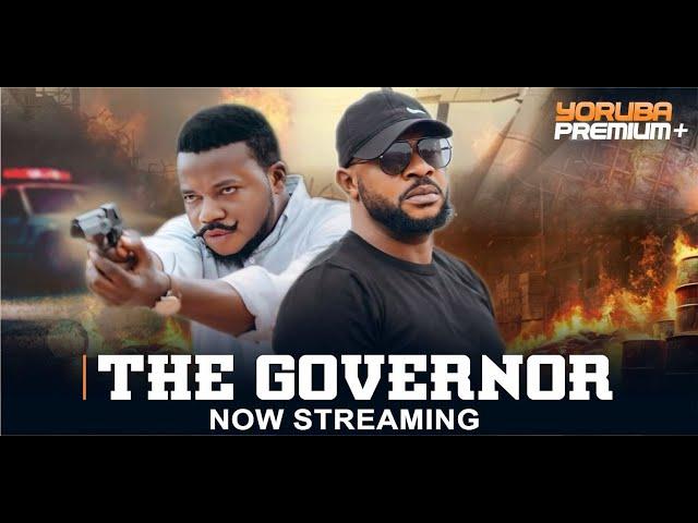 THE GOVERNOR Latest Yoruba Movie 2024 | Odunlade Adekola | Ayo Olaiya | Elijah Ajayi | Segun Ogungbe