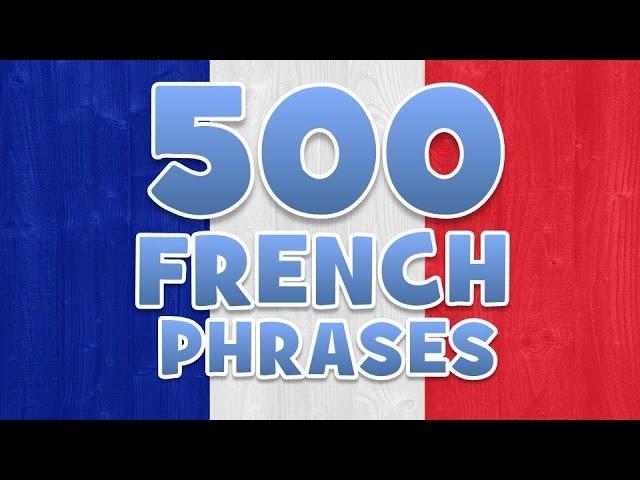 500 FRENCH PHRASES AND WORDS