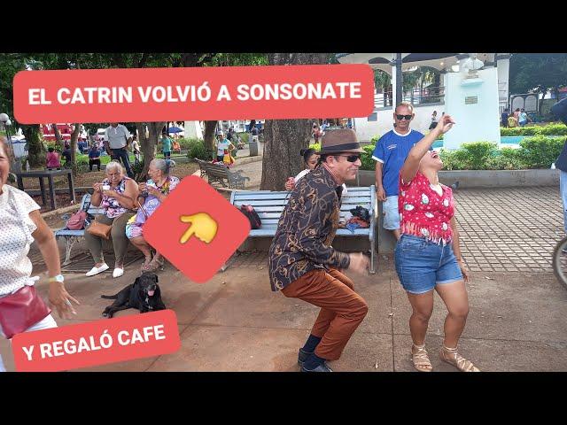 EL CATRIN DE LA PLAZA LIBERTAD, VOLVIÓ A BAILAR EN SONSONATE (REGALÓ CAFE A ALGUNAS PERSONAS) 