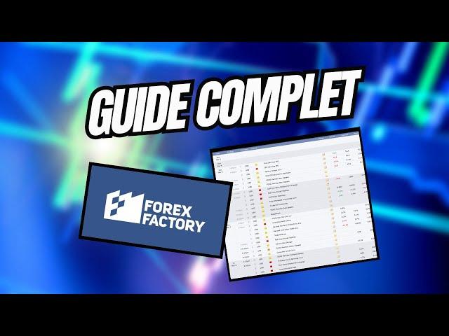 Comment Utiliser Forex Factory ? (Tutoriel Analyse Fondamentale)