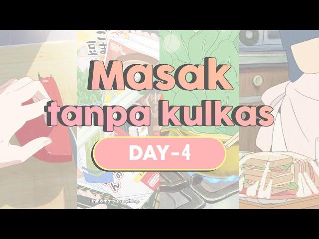 Menu anak kos tanpa kulkas 2x makan sehari | Hari ke-4