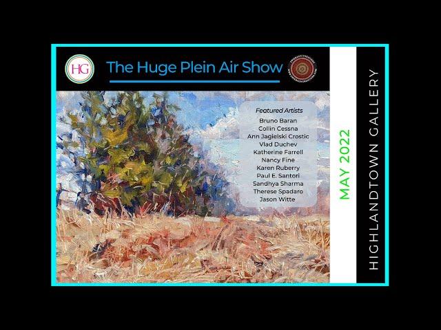 The Huge Plein Air Show at Highlandtown Gallery May 2022