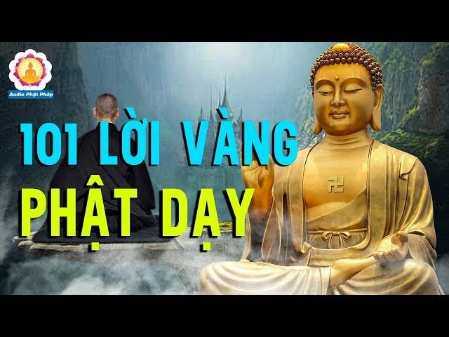 101 Lời Vàng Phật Dạy Giúp Đắc Nhân Tâm Thấu Sự Đời - QUÁ HAY