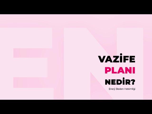 Vazife planı nedir? - Sizden Gelen Sorular ve Cevaplar