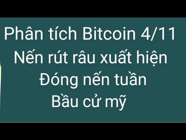 Phân tích bitcoin altcoin hôm nay ngày 4/11 cập nhật thị trường crypto mới nhất hôm nay