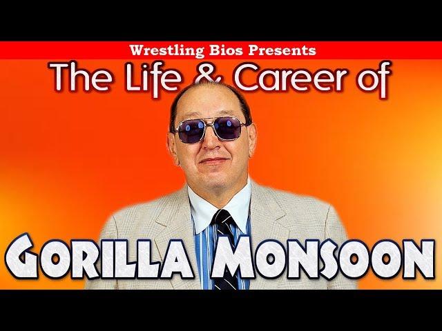 The Life and Career of Gorilla Monsoon