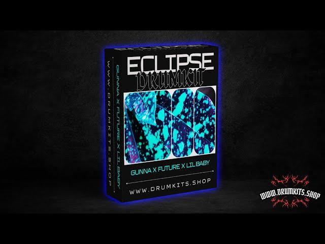 FREE TRAP DRUM KIT - "ECLIPSE" (Gunna x Future x Lil Baby...)