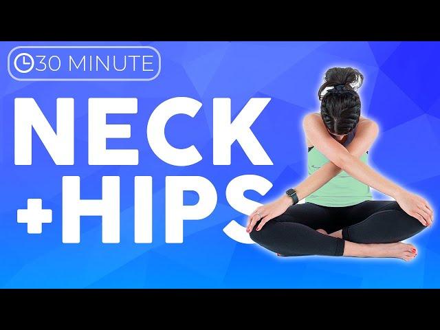 30 minute Yoga Stretch for Neck & Hips