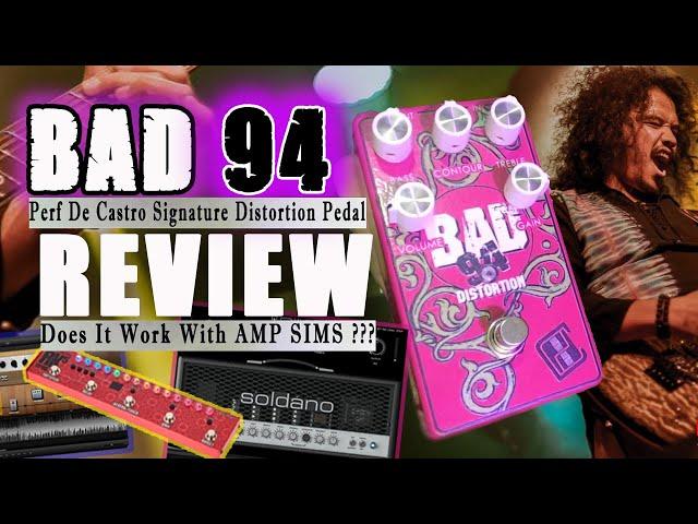 BAD94 Distortion Pedal - REVIEW using AMP SIMS | Perf De Castro Signature | LAZADA Guitar Pusher