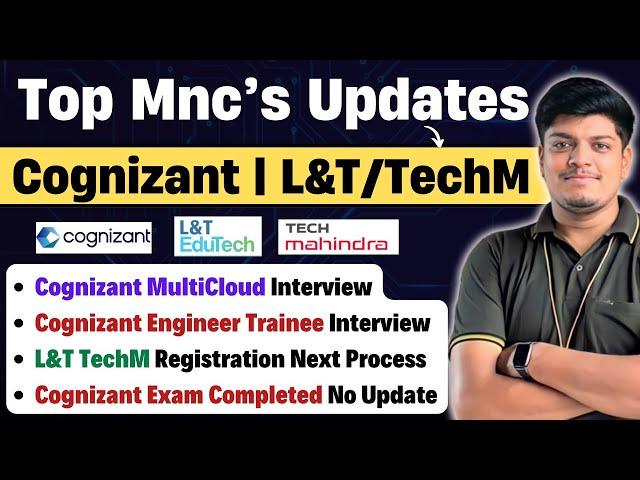 Cognizant , L&T Edutech TechM Biggest Updates | CIS MultiCloud, Engineer Trainee Exam, Interview