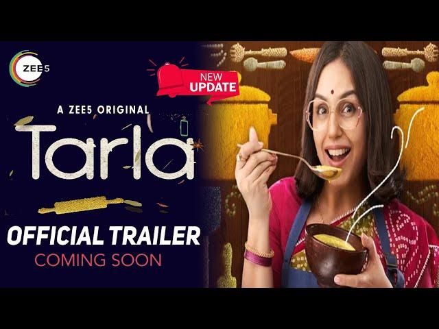 Tarla | Official Trailer | Huma Qureshi | Tarla Dalal New Movie Release Date Update | Zee5