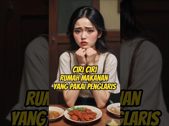 NGERI! Ciri ciri warung makan/rumah makan yang pakai penglaris pesugihan.  #ai #pesugihan #misteri