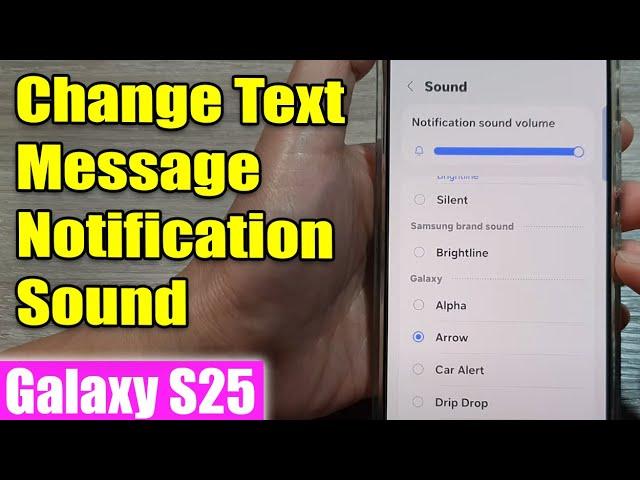 How to Change Text Message Notification Sound  | Galaxy S25!