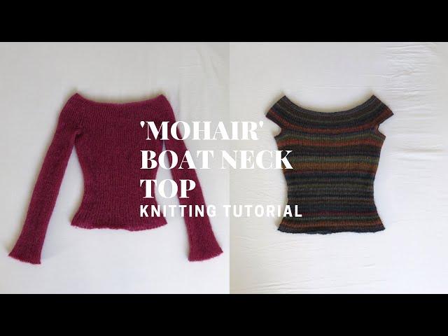 KNITTING TUTORIAL | 'mohair' boat neck top/off the shoulder top | FREE PATTERN | nelsknits