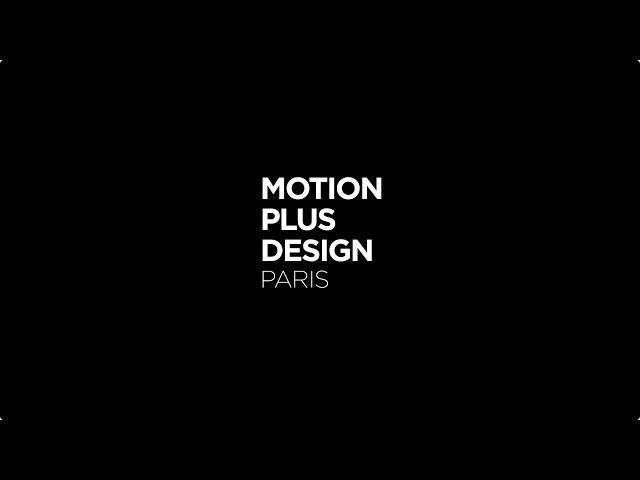 Motion Plus Design Paris | November 23,  2024