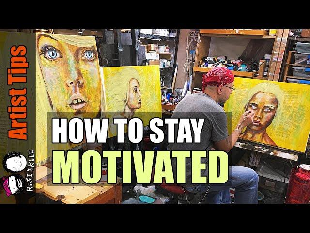 How We Stay Motivated In Creating Art