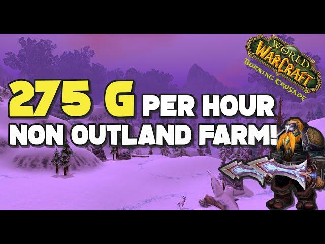 Best TBC gold farm OUTSIDE outlands | 275 gold/hour | World of Warcraft Burning Crusade #TBC #wow