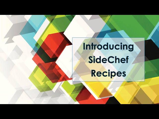 Introducing SideChef Recipes - cooking recipes and meal planning app