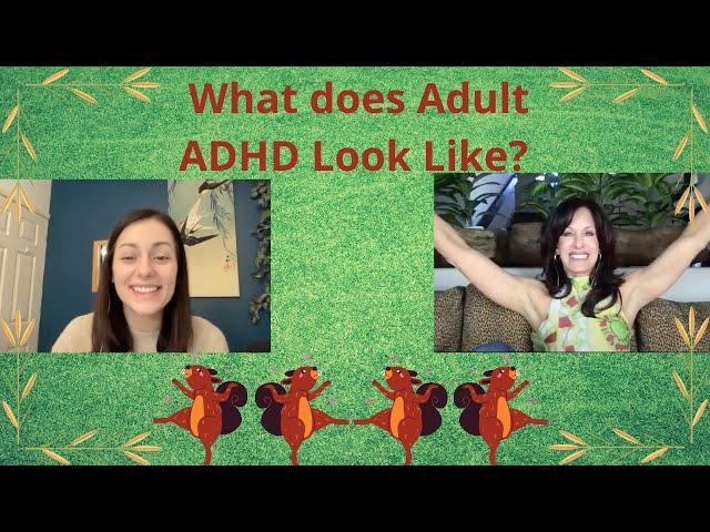 S3~Episode #22 "What Does Adult ADHD Look Like"???