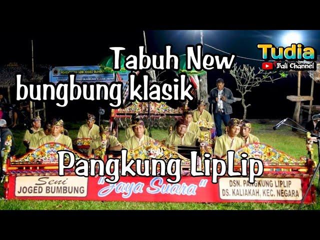 Tabuh NEW 2023 Joged Bungbung Klasik  Pangkung LIPLIP