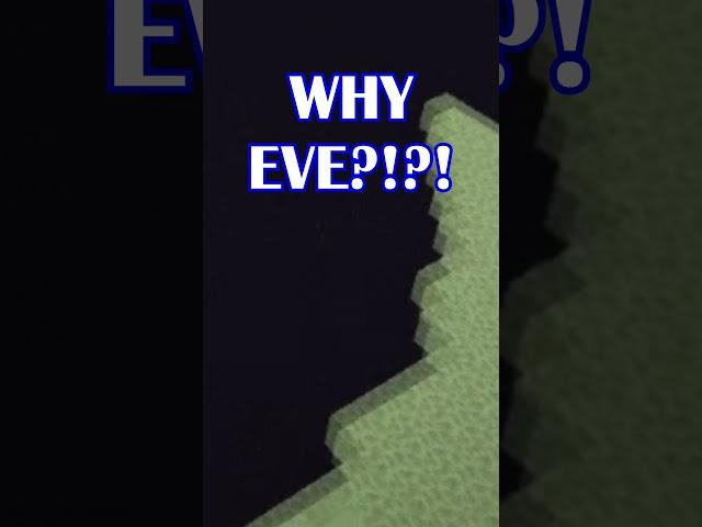 WHY EVE?!?! #shorts #throwback #minecraft #funnymoments