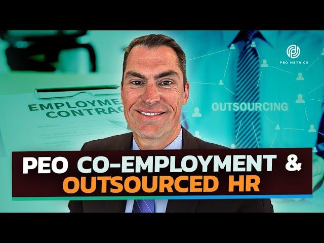 PEO Co Employment and Outsourced HR