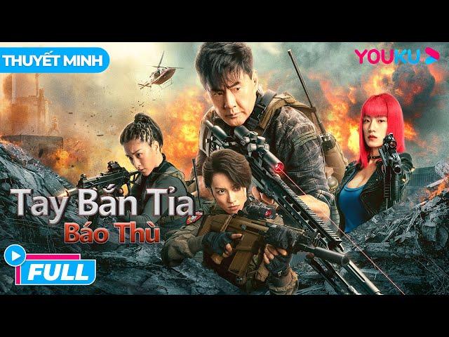 [THUYẾT MINH] Tay Bắn Tỉa: Báo Thù - Sniper Vengeance | Đụng Độ Nhóm Sát Thủ  | Phim Lẻ YOUKU