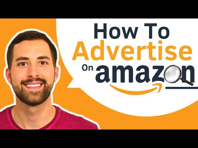 How To Advertise On Amazon Seller Central | BEGINNER Tutorial FBA/FBM