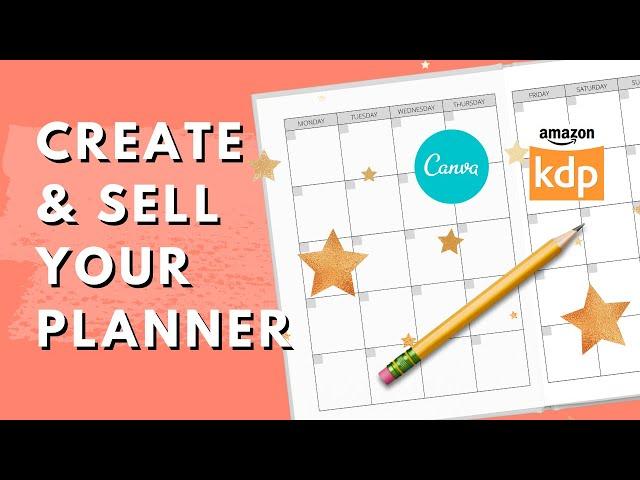 Making a Planner in Canva for Amazon KDP | How to Create Your Own Planner to Sell