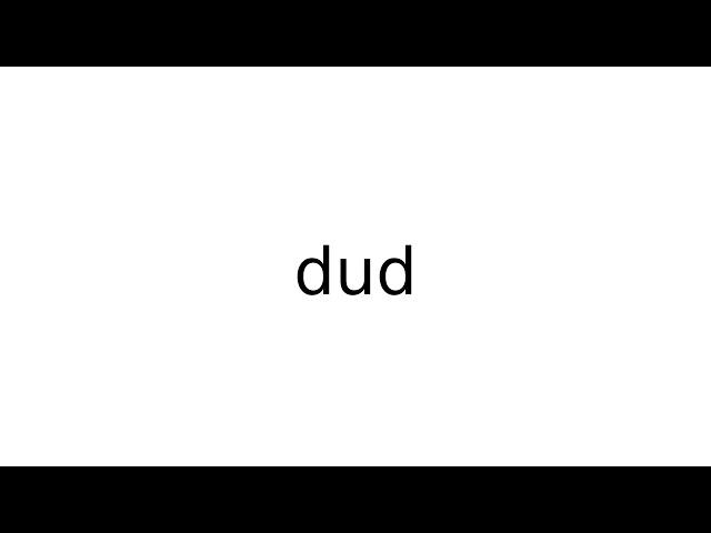 dud #slang #slangs #english #meaning #meanings #definition #definitions