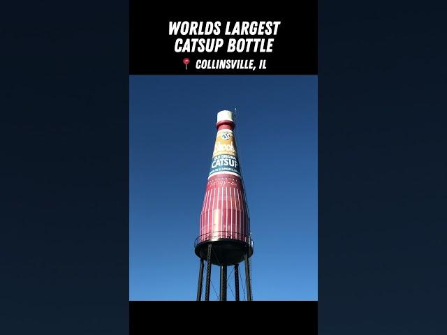 Presenting the World's Largest Bottle of Catsup! (Ketchup?)