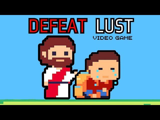 If Overcoming Lust Was a Video Game (3 step guide)