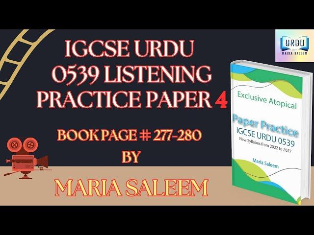 IGCSE 0539 URDU AS A SECOND LANGUAGE LISTENING (PRACTIC PAPER 4) BY MARIA SALEEM