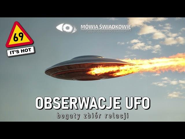 Obserwacje UFO. Wyjątkowo gorący odcinek! || Mówią Świadkowie - Odc. 69