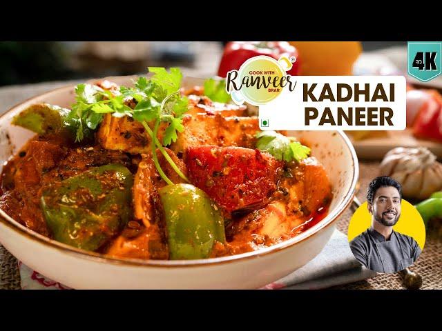 Dhaba style Kadhai Paneer | कढ़ाई पनीर की spl रेसिपी | Kadhai Masala bonus | Chef Ranveer Brar