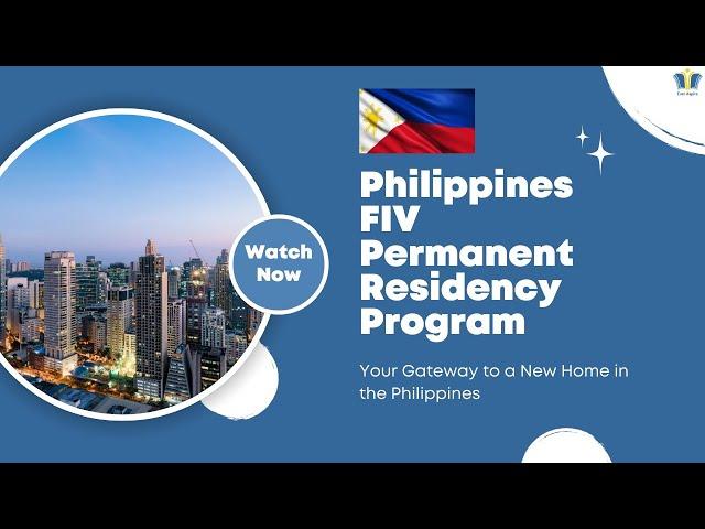 FIV Permanent Residency: Fast, Affordable Path to Live & Work in the Philippines! 