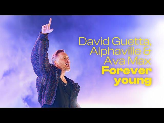 David Guetta, Alphaville & Ava Max - Forever Young (Live Performance)