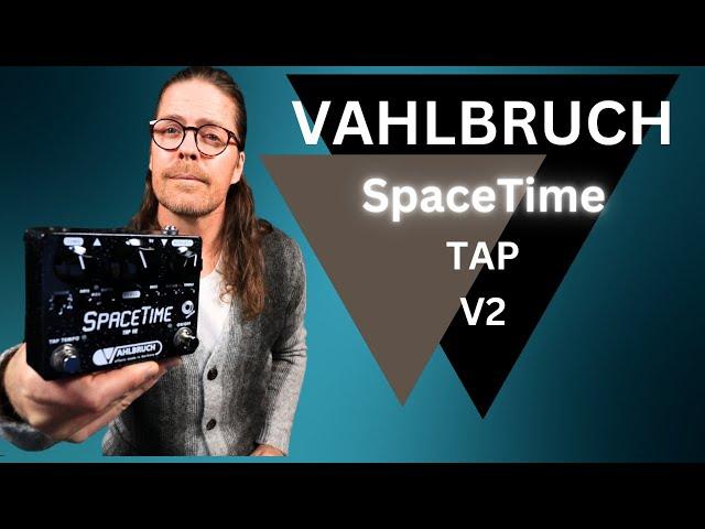 Unleash Your Creativity With The Vahlbruch Space Time Tap V2 Echo/delay Pedal!