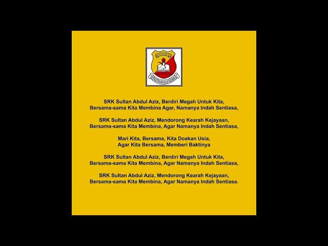Lagu Sekolah SRK Sultan Abdul Aziz Teluk Intan