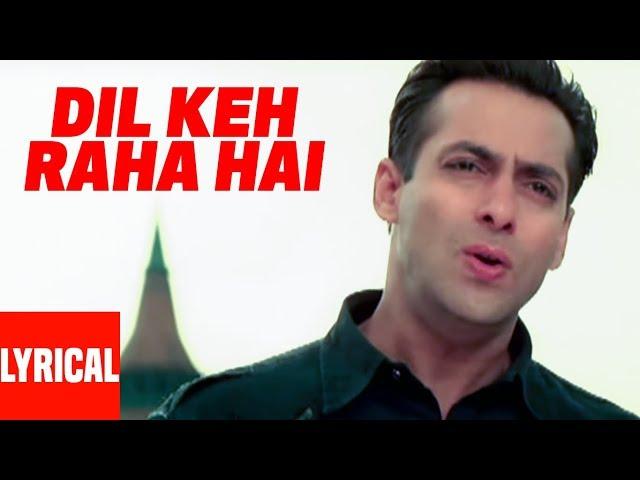 Dil Keh Raha Hai Lyrical Video | Kyon Ki ...It'S Fate | Salman Khan, Rimi Sen