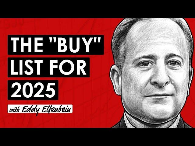 Top Stocks for 2025 & The "Buy" List w/ Eddy Elfenbein (TIP690)