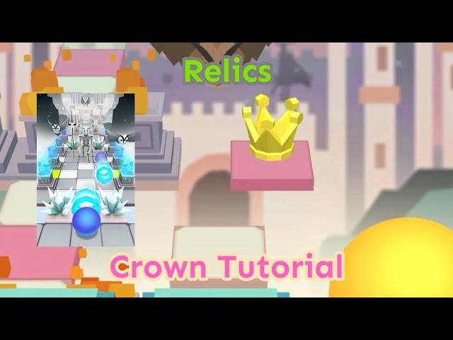 Rolling Sky: Relics (Crown Tutorial)