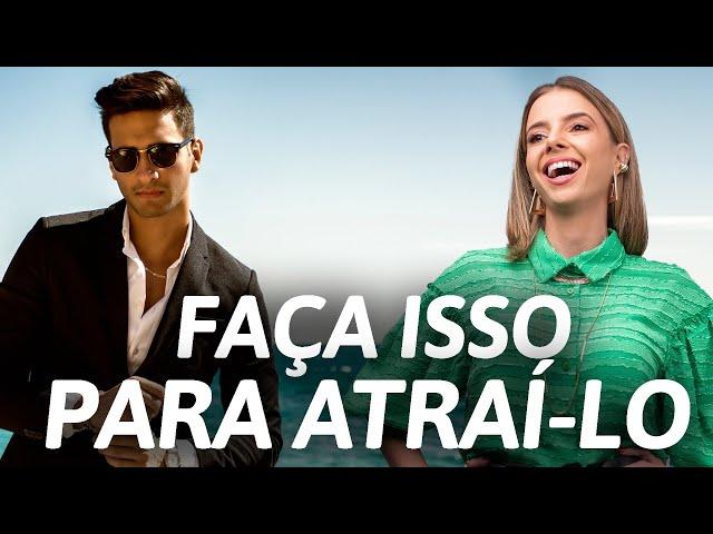 FAÇA ISSO PARA ATRAIR O SEU PARCEIRO DE VIDA | Especialista em Conquista | Luiza Vono